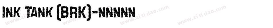 Ink Tank (BRK)字体转换